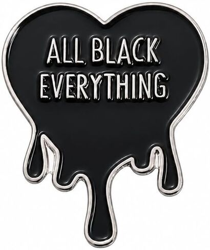 Funny Pin - Enamel Emotional Quote Pins Brooch with "ALL BLACK EVERYTHING" for Jackets,Backpacks,Hats. Black Heart Brooches Gifts for Moody Fashion Lovers,Friends,Family. in Saudi Arabia