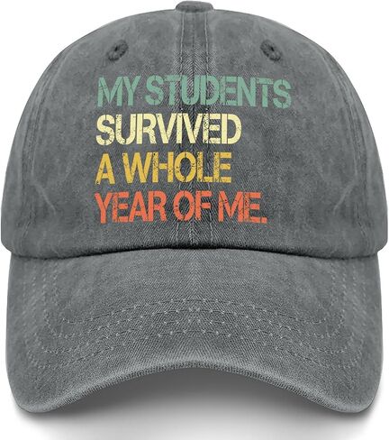 My Students Survived A Whole Year of Me Hat for Women Low Profile Washed in Kuwait