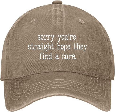 Sorry You're Straight Hope They Find A Cures Hat for Womens Funny Washed in Kuwait