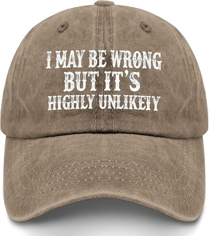 I May Be Wrong but It's Highly Unlikely Hat for Men Soft Washed Distressed in Kuwait
