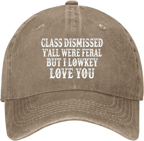 Class Dismissed Y'all were Feral But I Low KeyLove You Hats for Women Funny in Kuwait