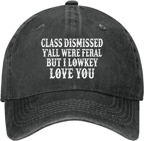 Class Dismissed Y'all were Feral But I Low KeyLove You Hats for Women Funny in Kuwait