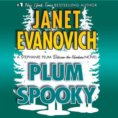 Plum Spooky: A Stephanie Plum Between the Numbers Novel in Kuwait