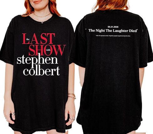 قميص The Late Show Stephan Colbert - تي شيرت The Last Show Stephen - The Last Late Night Show.w Finale تي شيرت برسومات مزدوجة الجوانب in Kuwait