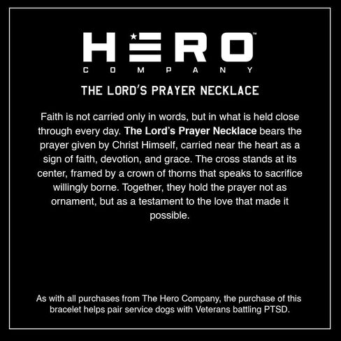 Hero Company Cross Necklace for Men - ‘The Lord’s Prayer Crown of Thorns’ Men’s Necklace for Father's Day - Helps Pair Veterans With A Service Dog in Saudi Arabia