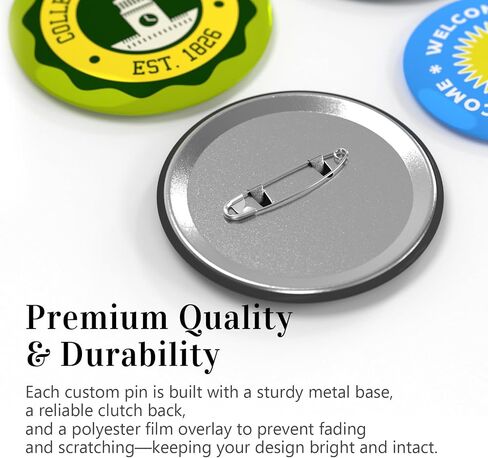 10-200 Custom Pins – Personalized Button Pins with Photo, Logo or Text – 1.8" / 2.3" for Events, Campaigns & Memorials Gifts in Saudi Arabia