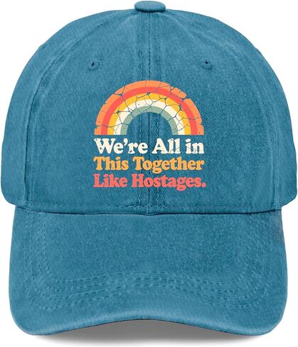 We're All in This Togethers Like Hostages Hat for Womens Funny Washed in Kuwait