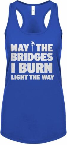 قميص بدون أكمام للسيدات من May the Bridges I Burn Light the Way بظهر Racerback in Kuwait