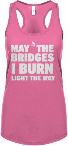 قميص بدون أكمام للسيدات من May the Bridges I Burn Light the Way بظهر Racerback in Kuwait