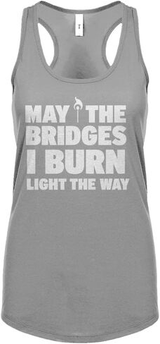 قميص بدون أكمام للسيدات من May the Bridges I Burn Light the Way بظهر Racerback in Kuwait