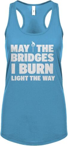 قميص بدون أكمام للسيدات من May the Bridges I Burn Light the Way بظهر Racerback in Kuwait