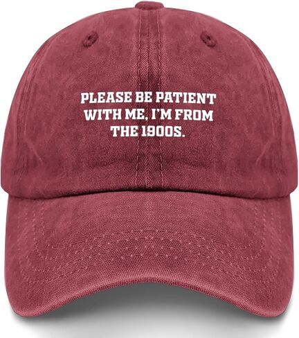 Please Be-Patient with-Me I'm from The 1900s Hats for Mens Soft Washed in Kuwait