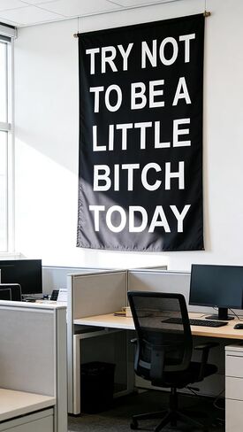 Meme Try Not to Be a Little Bitch Today Funny Tapestry, Wall Banner, 3 x 5 Feet, Gym College Dorm Room Decor in Kuwait