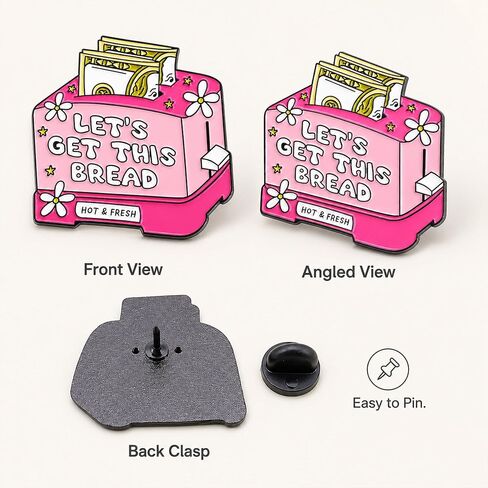 Let's Get This Bread Money Enamel Pin Brooch Backpack Jacket Gift | 1Pcs Funny pink toaster money pin in glossy metal enamel; easy style for backpacks, jackets, hats, totes, and lapels in Saudi Arabia