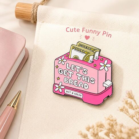 Let's Get This Bread Money Enamel Pin Brooch Backpack Jacket Gift | 1Pcs Funny pink toaster money pin in glossy metal enamel; easy style for backpacks, jackets, hats, totes, and lapels in Saudi Arabia