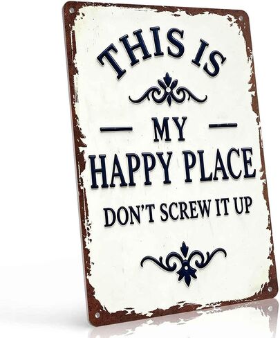 This Is My Happy Place Don't Fuck It Up Metal Sign, 8x12 Inch Aluminum Wall Art, Funny Rustic Style for Man Cave, Garage, Bedroom in Saudi Arabia