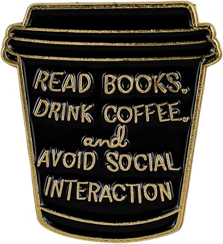 Read Books Drink Coffee And Avoid Social Interaction, Book & Coffee Lover Introvert Enamel Pin, Funny Bookish Caffeine Addict Pin Brooch, Caffeine Humor Brooch Badge For Introvert Bookworm, Bookish Antisocial Humor Badges, Bookworm Gift For Caffeinated Bo in Kuwait
