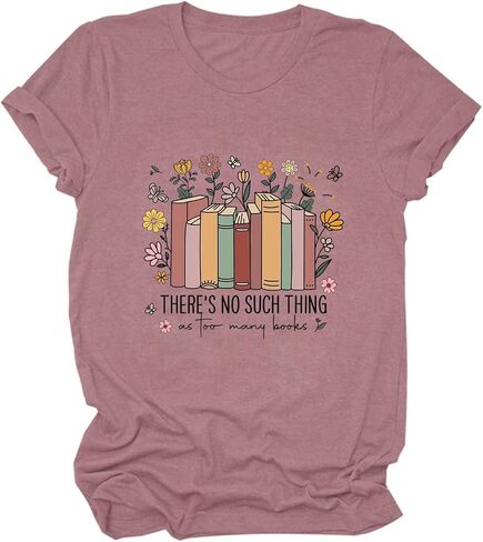 Bookish Shirts Women There's No Such Thing as Too Many Books Teacher Tshirt Reading Book Lover Tees Bookworm Tshirt in Saudi Arabia