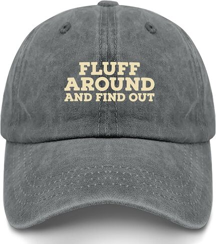 Fluffs Around and Find Out Baseball Hat Funny Caps for Son in Kuwait