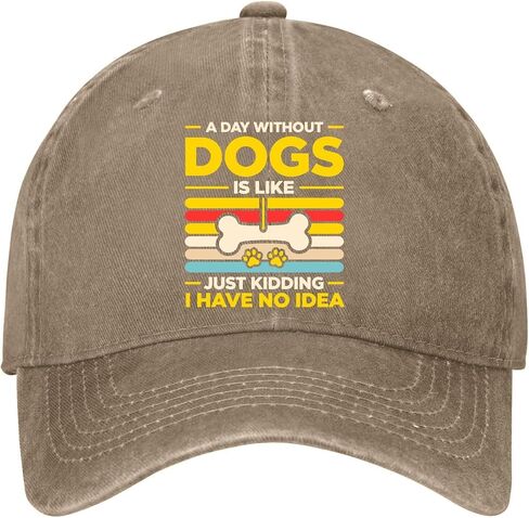 A Day Without Dogs is Like Just Kidding Hat for Mens Cool Washed Distressed in Kuwait
