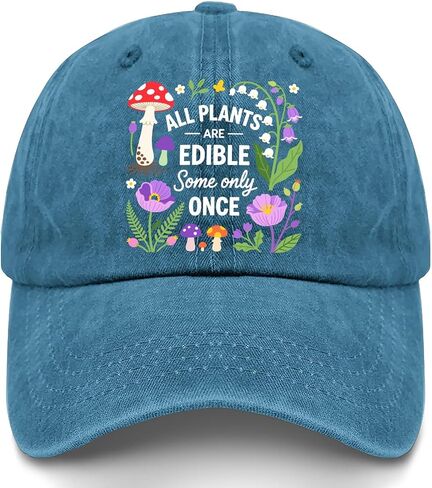All Plants are Edibles Some Only-Once Hats for Girlfriends Cool Washed in Kuwait