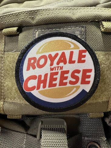 Royale with Cheese Funny Morale Patch. Made in The USA in Kuwait