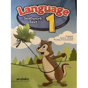 Language 1 - Abeka 1st Grade 1 Grammar, Creative Writing, and Reading Comprehension Student Work Text
