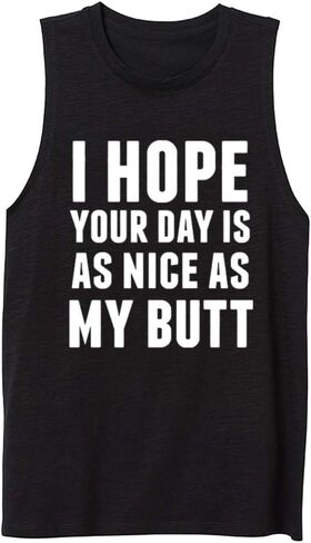 Women Muscle Tank Tops I Hope Your Day is AS Nice AS My Butt Printed Top Shirt Summer Sleeveless Shirts in Kuwait