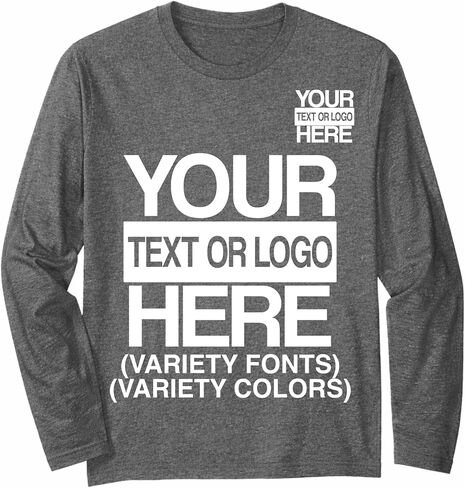 Custom Long Sleeve T-Shirt with Your Text or Logo, Variety Fonts and Colors, Business Logo Shirt in Kuwait