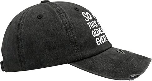 So Far This is The Oldest I've Ever Been hat Garde Cap for Dad in Kuwait