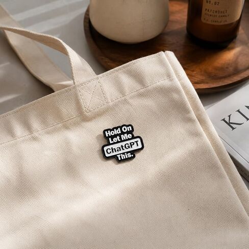 Funny Pin - Enamel Internet Meme Pins Brooch with "Hold On Let Me ChatGPT This" for Backpacks, Jackets, Hats. Humorous Quotes Brooches Gift for Coworkers, Adults in Saudi Arabia