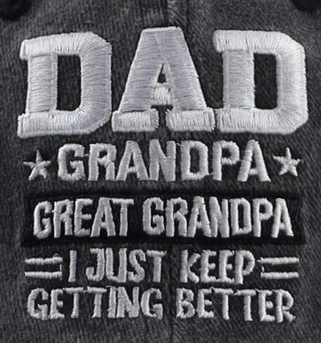 Dad Grandpa Great Grandpa I Just Keep Getting Better Hat, Adjustable Cotton Grandfather Baseball Cap for Men in Kuwait