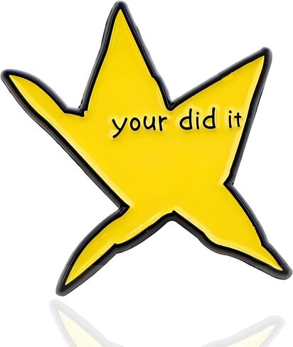 Funny Your Did It Star Enamel Pin - Ironic Meme Yellow Star Brooch for Jackets, Bags, Hats - Humorous Achievement Badge Gift in Saudi Arabia