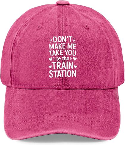 Don't Make ME TAKE You to the Train Station Hat for Her Stylish Washed in Kuwait
