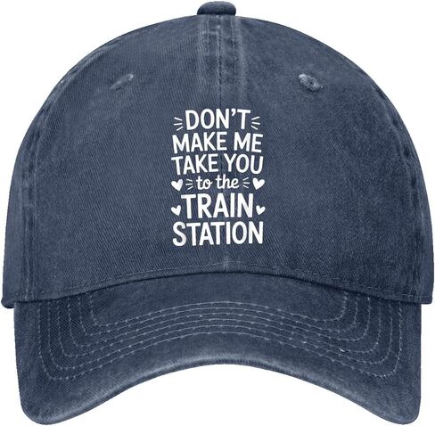 Don't Make ME TAKE You to the Train Station Hat for Her Stylish Washed in Kuwait