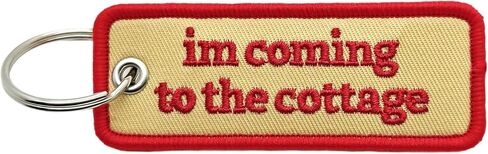 I’m Coming to the Cottage Keychain – Funny Cottage Gift - Embroidered Fabric Key Ring for Cabin, Lake House & Vacation Lovers in Kuwait