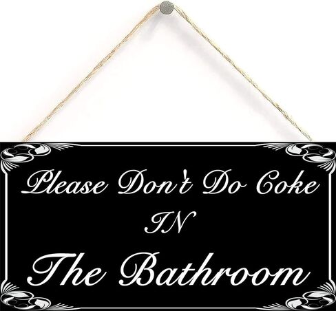 Please Don't Do Coke in The Bathroom Hanging Sign Decorative Wood Sign Home Decor Wood Door Sign Plaque 12" x 6" in Saudi Arabia
