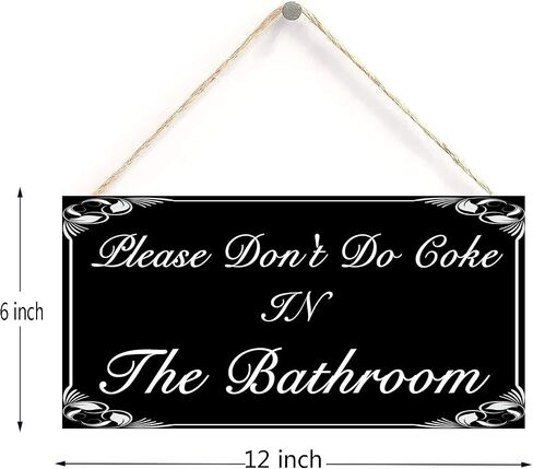 Please Don't Do Coke in The Bathroom Hanging Sign Decorative Wood Sign Home Decor Wood Door Sign Plaque 12" x 6" in Saudi Arabia
