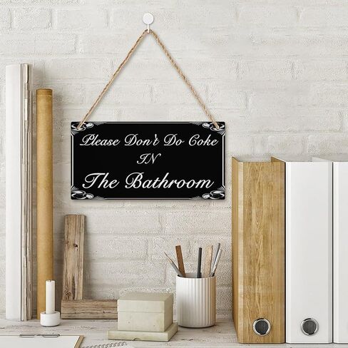 Please Don't Do Coke in The Bathroom Hanging Sign Decorative Wood Sign Home Decor Wood Door Sign Plaque 12" x 6" in Saudi Arabia