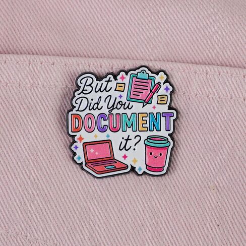 But Did You Document It Enamel Pin, Funny Office Humor Pin Brooch, Workplace Sarcasm Brooch Badges, Cute Work Quote Badge Gift For Coworker Desk Worker, Funny Office Gift, Work Joke Jewelry Accessories in Kuwait