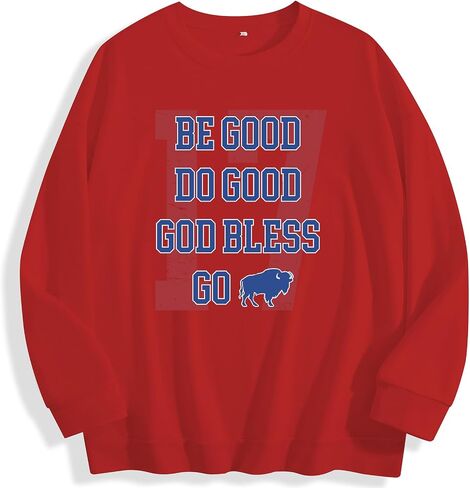 Womens Be Good Do Good God Bless Go Bills Sweatshirt Fleece Long Sleeve Casual Outfits Lightweight in Saudi Arabia