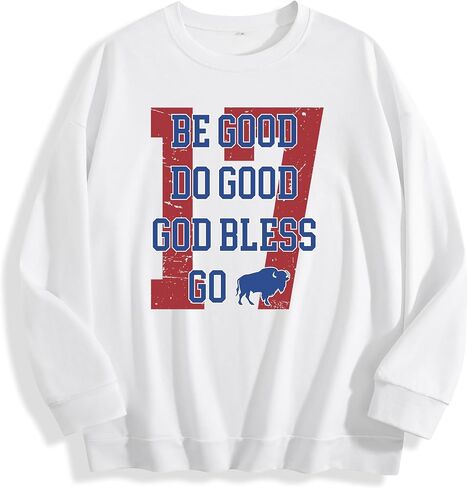 Womens Be Good Do Good God Bless Go Bills Sweatshirt Fleece Long Sleeve Casual Outfits Lightweight in Saudi Arabia