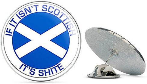 مستديرة إذا لم تكن اسكتلندية، فهي SHITE (ic Scotland) معدنية 0.75 بوصة قبعة طية صدر السترة دبوس ربط دبوس خلفي in Kuwait