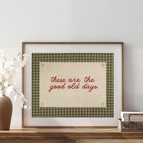 These Are the Good Old Days Wall Art Print, Rustic Farmhouse Quote Print, Vintage Plaid Pattern Inspirational Decor, Cozy Country Home Artwork, Unframed Retro Typography Sign (11X14 Inch-Unframed) in Saudi Arabia
