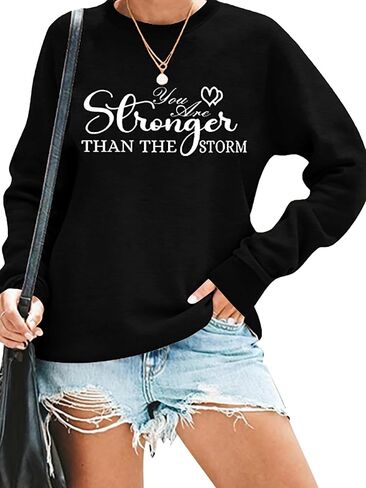 Stronger Than The Storm Sweatshirt Inspirational Positive Shirt Crewneck Faith Pullover Tops Funny Saying Sweatshirt in Kuwait