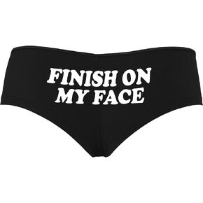 Knaughty Knickers Finish On My Face Cum On Me Cumslut Porn Star Facial Slut Black Boyshort Panties With Adult Design in Kuwait