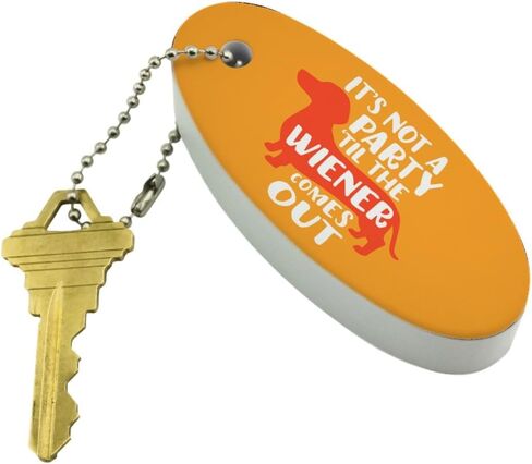 GRAPHICS & MORE It's Not a Party til Wiener Comes Out Dachshund Dog Funny Floating Keychain Oval Foam Fishing Boat Buoy Key Float in Kuwait