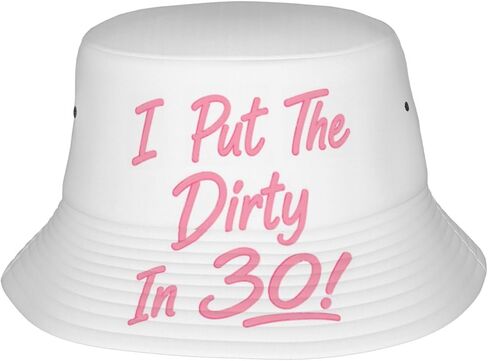 I Put The Dirty in Thirty 30th Birthday Bucket Hat for Women Men Fisherman Hat Packable Sun Cap Travel Outdoor Beach Caps in Saudi Arabia