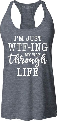 Funny Graphic Tank Top for Women - I'm Just WTF-ing My Way Through Life Sarcastic Racerback Tank in Kuwait