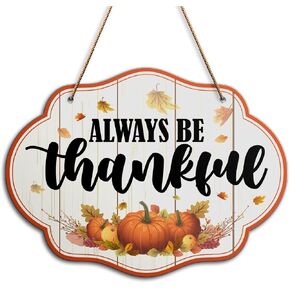 Thanksgiving Pumpkin Wall Decor Sign, Always Be Thankful, Fall Pumpkin Welcome Home Sign for Front Door Porch Decorations Autumn Maple Leaf Farmhouse Thanksgiving Wood Hanging Wall Decor Sign Plaque in Kuwait